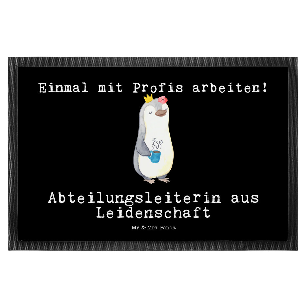 Fußmatte Abteilungsleiterin Leidenschaft abstreifer, Gummimatte, Eingangsmatte, Abtreter, Gummi-Fußmatte, Schmutzfänger, Türmatte, Abtretmatte, Türvorleger, teppichmatte, Bodenvorleger, Schmutzfangteppich, Schuhabstreifer, Haustürmatte, matte haustür, flurmatte, außenmatte, Eingangsteppich, Fussmatte, Fußabstreifer, fußmatte, bodenmatte, Schmutzmatte, Vorleger, Fußabtreter, hausmatte, Outdoor-Matte, Schmutzfangmatte, Sauberlaufmatte, Geschenk, Schenken, Jubiläum, Danke, Dankeschön, Beruf, Ausbildung, Abschied, Rente, Kollege, Kollegin, Arbeitskollege, Mitarbeiter, Firma, Führungskraft, Abteilungsleiterin, Teamleiterin