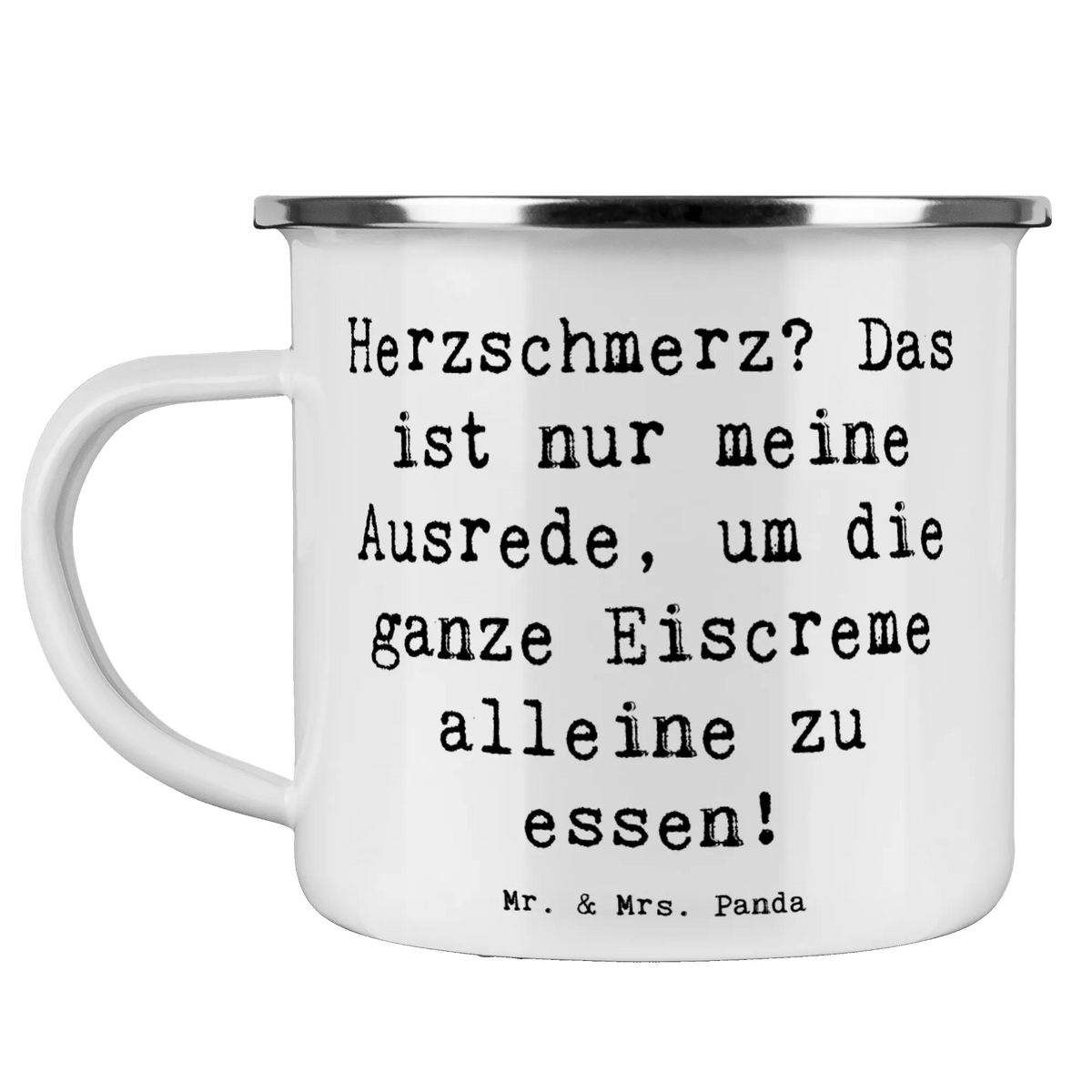 Camping Emaille Tasse Spruch Herzschmerz Eiscreme Pott, Emaille Becher, becher emaille, blechbecher, Emaille Tasse, Tasse Emaille, Blechtasse, Campingtasse, reisetasse, outdoortasse, Teetasse, Haferl, Campingbecher, metallbecher, wanderbecher, Teebecher, Emailletasse, Outdoor Becher, Motivtasse, wandertasse, Kaffeepott, emaillebecher, Reisebecher, Outdoor Tasse, Dekoration, sprüche, zitate, spruch kollektion, inspiration, motivation, lebensweisheiten, geschenkideen, wanddeko, wohnaccessoires, sprüche sammlung, schöne sprüche, glück, liebe, freude, Lächeln, alltag verschönern, nachhaltige geschenke, Kreativ, Einzigartig, shopify, mr and mrs panda