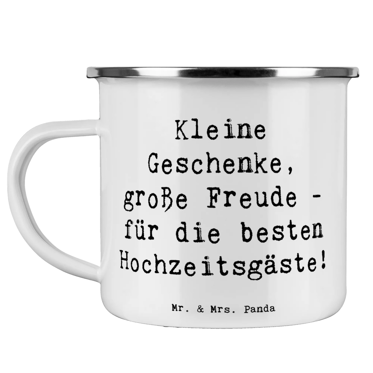 Enamel camping mug Saying Kleine Geschenke, große Freude - für die besten Hochzeitsgäste!