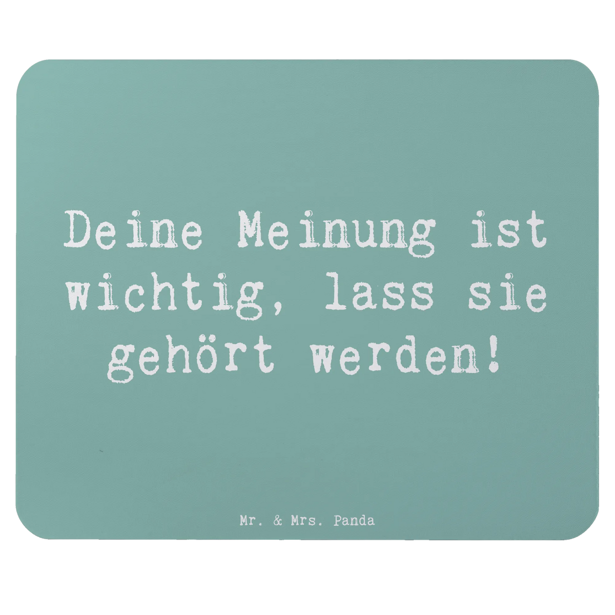 Mauspad Spruch Mutig zu seinen Meinungen stehen