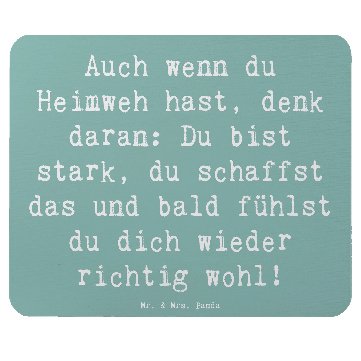Podkładka pod mysz Przysłowie Auch wenn du Heimweh hast, denk daran: Du bist stark, du schaffst das und bald fühlst du dich wieder richtig wohl! Mousepad, pc mauspad, mausteppich, computer mauspad, Mouse Pad, mauspad laptop, computermatte, notebook mauspad, Mauspad, laptop mousepad, computer mousepad, pc mausunterlage, pc mousepad, mauspad pc, mousematte, gummi mauspad, laptop mauspad, freude, geschenkideen, sprüche, Lächeln, lebensweisheiten, motivation, alltag verschönern, inspiration, mr and mrs panda, nachhaltige geschenke, spruch kollektion, shopify, Kreativ, schöne sprüche, sprüche sammlung, zitate, glück, wohnaccessoires, Dekoration, liebe, wanddeko, Einzigartig