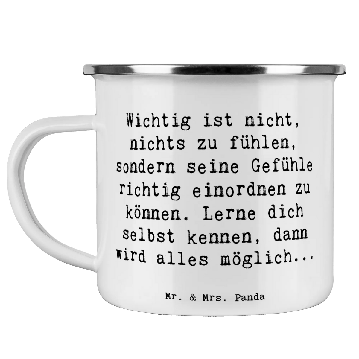 Enamel camping mug Saying Wichtig ist nicht, nichts zu fühlen, sondern seine Gefühle richtig einordnen zu können. Lerne dich selbst kennen, dann wird alles möglich... Teebecher, outdoortasse, Blechtasse, Emaille Tasse, Outdoor Tasse, Pott, Kaffeepott, Emailletasse, wanderbecher, Teetasse, metallbecher, Emaille Becher, emaillebecher, blechbecher, Haferl, reisetasse, Campingtasse, Outdoor Becher, wandertasse, Motivtasse, Reisebecher, Campingbecher, becher emaille, Tasse Emaille, Dekoration, sprüche, zitate, spruch kollektion, inspiration, motivation, lebensweisheiten, geschenkideen, wanddeko, wohnaccessoires, sprüche sammlung, schöne sprüche, glück, liebe, freude, Lächeln, alltag verschönern, nachhaltige geschenke, Kreativ, Einzigartig, shopify, mr and mrs panda