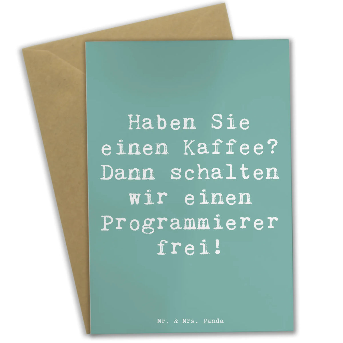 Kartka okolicznościowa Powiedzenie Haben Sie einen Kaffee? Dann schalten wir einen Programmierer frei!