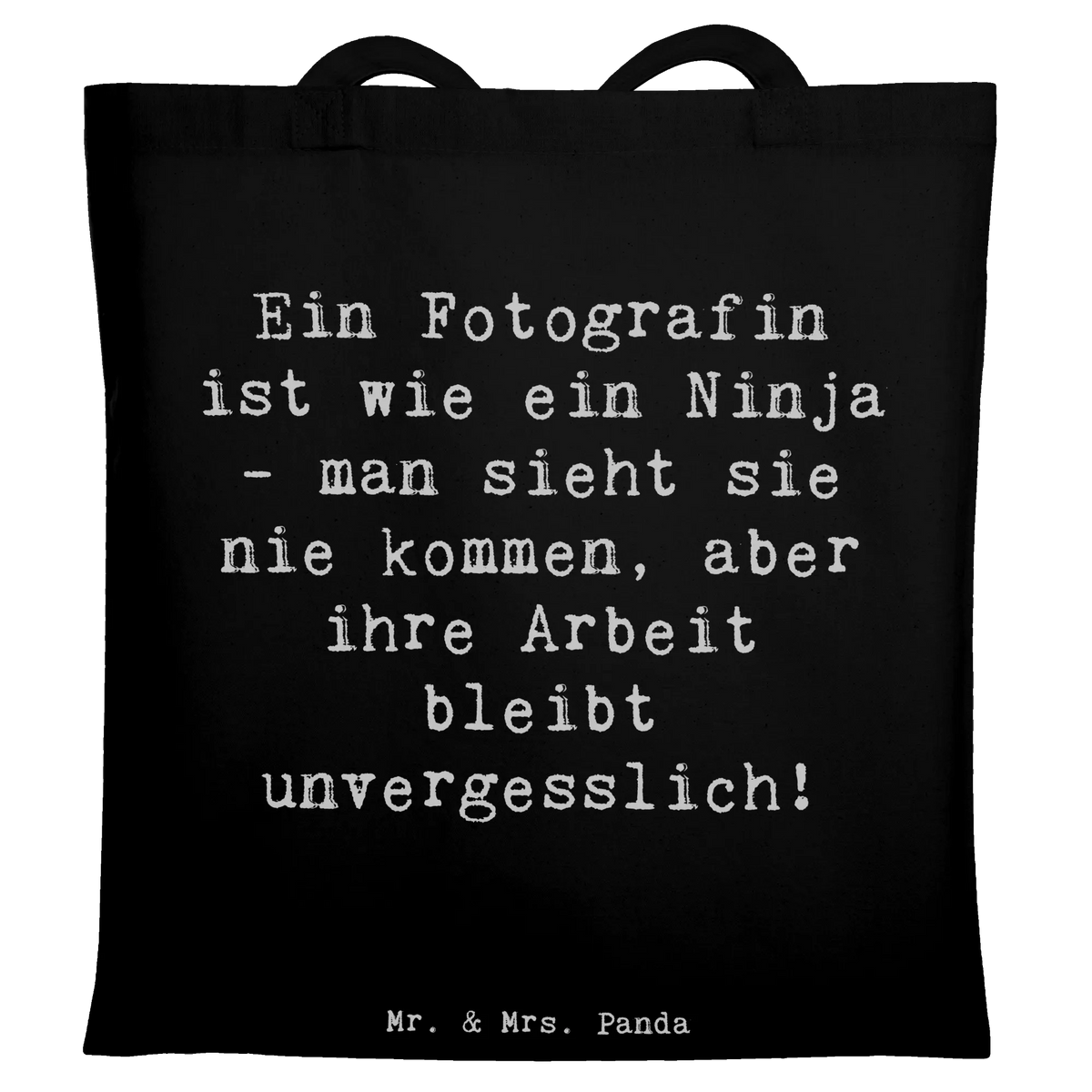 Tote bag Saying Ein Fotografin ist wie ein Ninja - man sieht sie nie kommen, aber ihre Arbeit bleibt unvergesslich! passing exam, gift, farewell gift, best, sayings, gift idea, profession, job start, promotion, retirement, anniversary