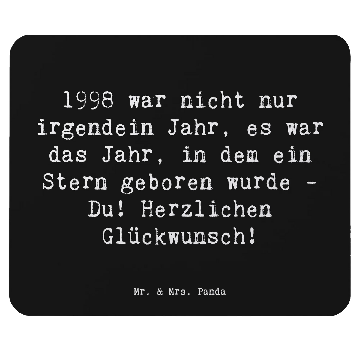 Mauspad Spruch 1998 Geburtstag