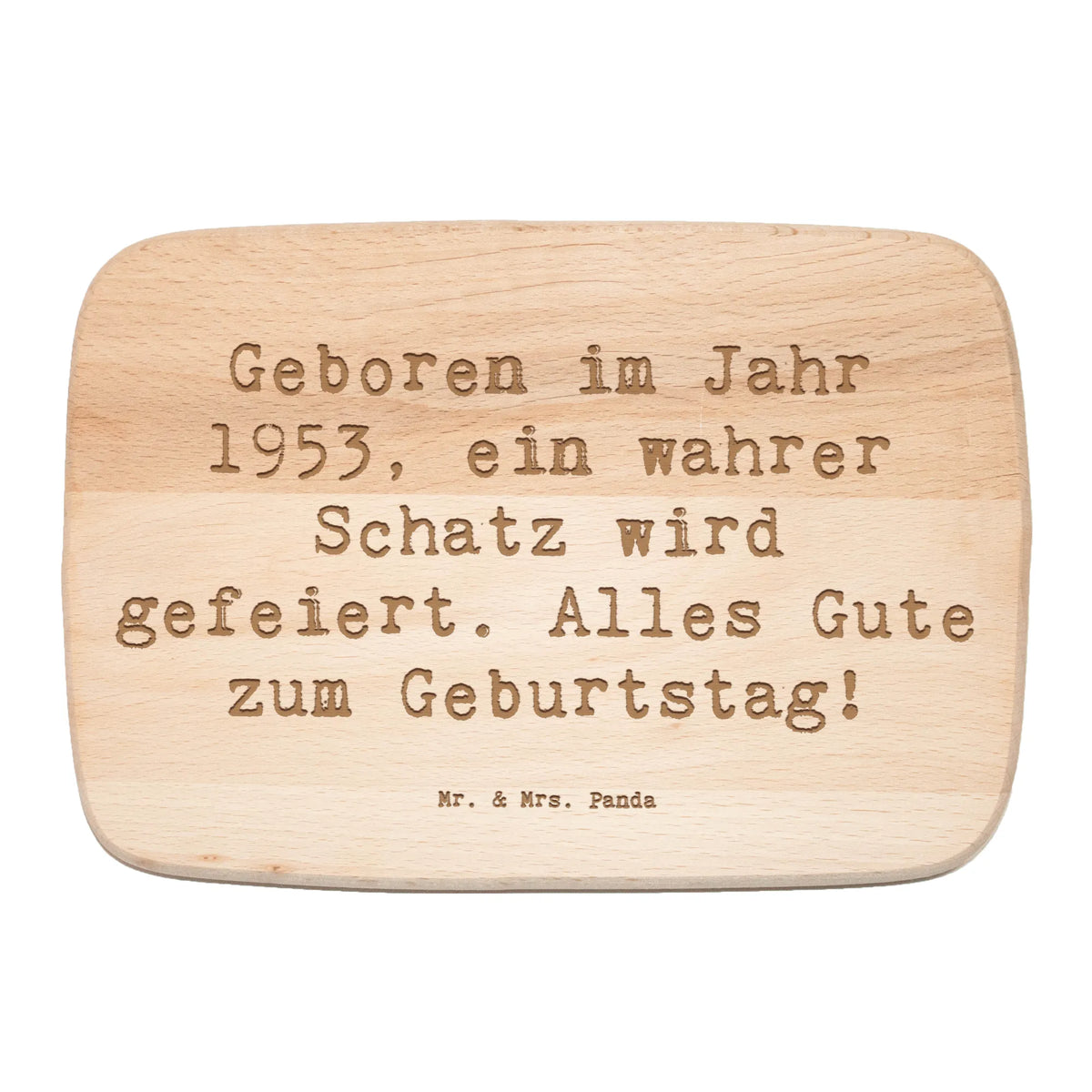 Serving board Saying Geboren im Jahr 1953, ein wahrer Schatz wird gefeiert. Alles Gute zum Geburtstag! breakfast board, cutting board, Board, Birthday, celebration, party, birthday party, friends, family, birthday wish, birthday present, birthday cards, 18th birthday, 30th birthday, 40th, 50th, 60th, 70th, 80th, 90th, 90th., gift ideas, gifts for girlfriend, boyfriend, mom, dad, brother, sister, congratulations, funny, sayings, 1 year, money gifts, guest gifts, gifts online, gift basket, special gifts, unusual gifts, extraordinary gifts, gift package, original gifts, gift items, special birthday gifts