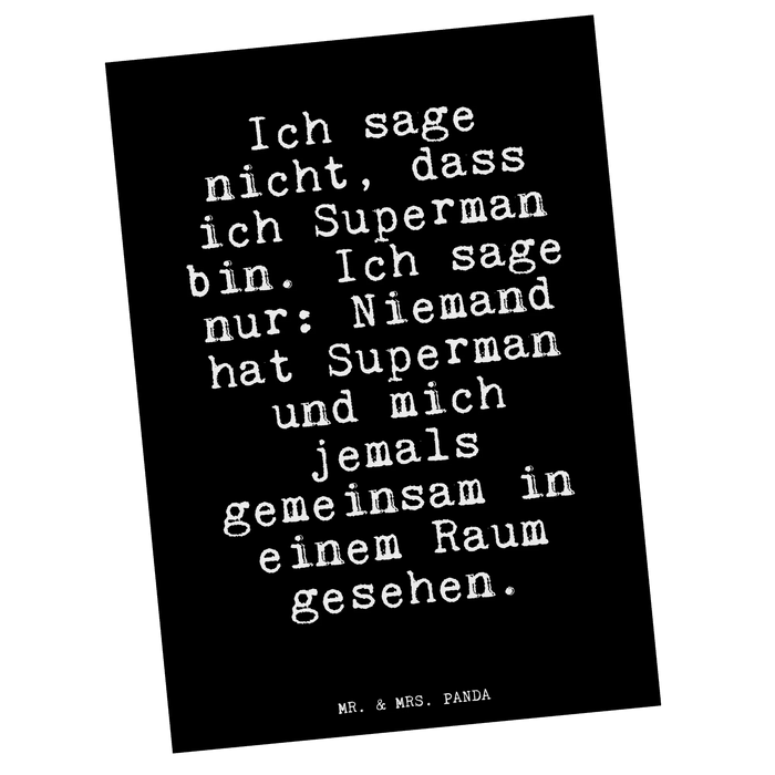 Postkarte Ich sage nicht, dass...